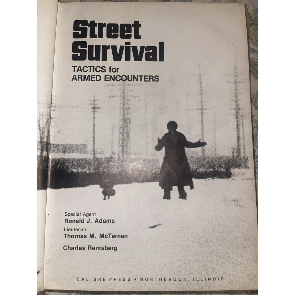 Street Survival : Tactics for Armed Encounters‎ 1980 Ronald J. Adams Police
